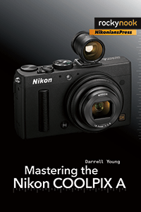 Mastering-the-Nikon-COOLPIX-A_200px